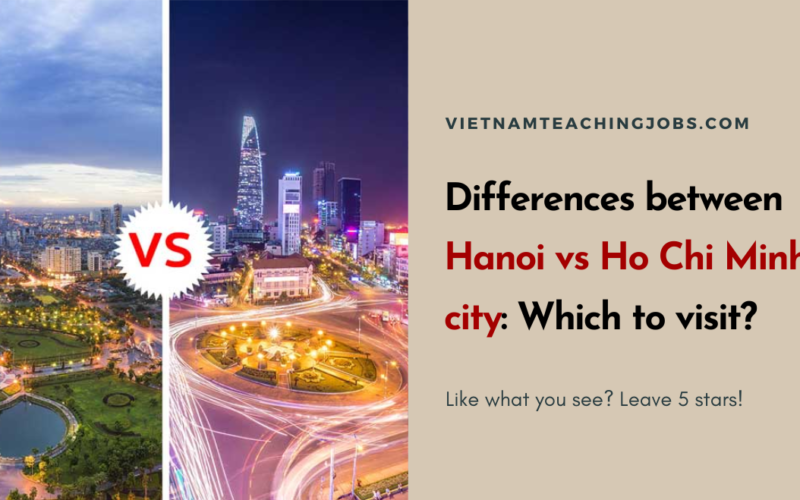 Differences between Hanoi vs Ho Chi Minh city: Which to visit?