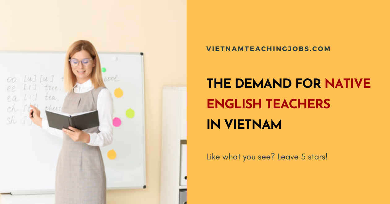 THE DEMAND FOR NATIVE ENGLISH TEACHERS IN VIETNAM
