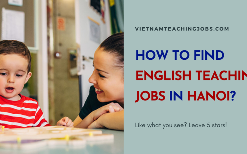 HOW TO FIND ENGLISH TEACHING JOBS IN HANOI?