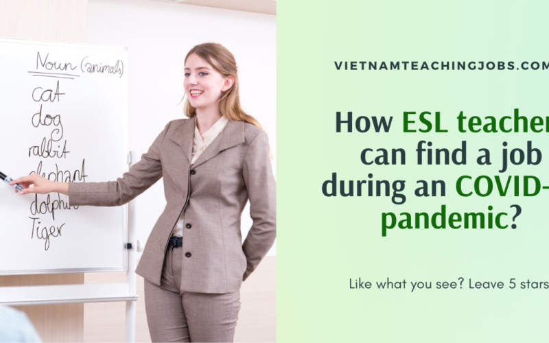 How ESL teachers can find a job during an COVID-19 pandemic?