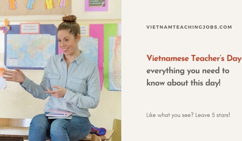 Vietnamese Teacher’s Day- everything you need to know about this day!