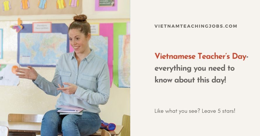 Vietnamese Teacher’s Day- everything you need to know about this day!