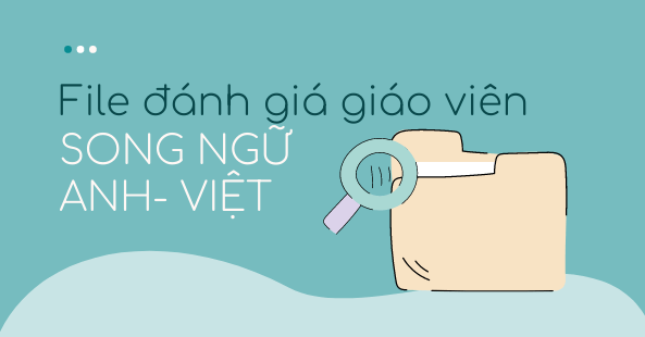 File đánh giá giáo viên- Bản song ngữ Anh-Việt