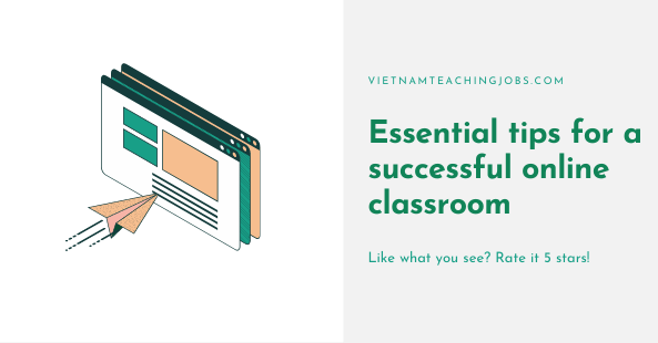 Essential tips for a successful online classroom