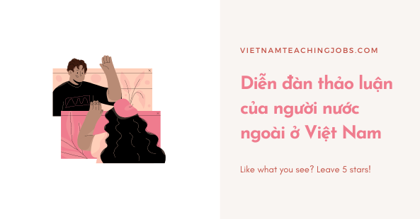 Diễn đàn thảo luận của người nước ngoài ở Việt Nam