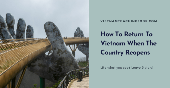 How To Return To Vietnam When The Country Reopens