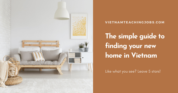 The simple guide to finding your new home in Vietnam