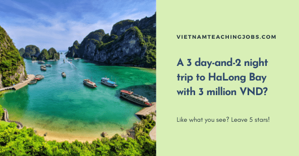 A 3 day-and-2 night trip to HaLong Bay with 3 million VND