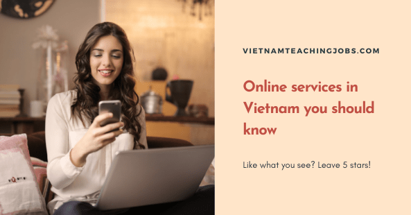 Online services in Vietnam you should know
