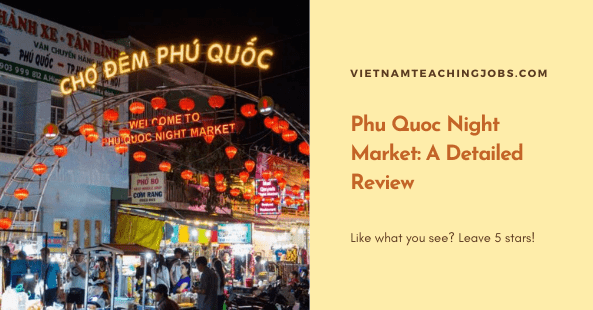Phu Quoc Night Market A Detailed Review