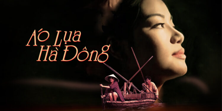 Áo Lụa Hà Đông (The White Silk Dress) - An award-winning Vietnamese film on Netflix