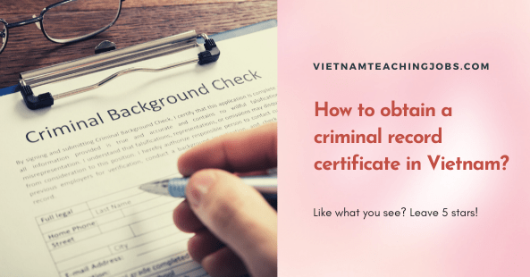 How to obtain a criminal record certificate in Vietnam