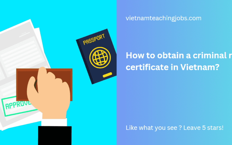How to obtain a criminal record certificate in Vietnam?