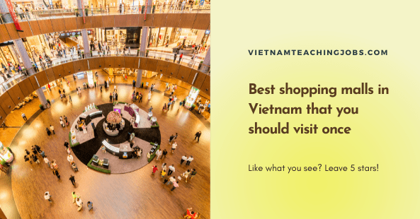 Best shopping malls in Vietnam that you should visit once