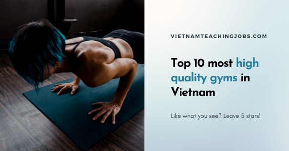 Top 10 most high quality gyms in Vietnam
