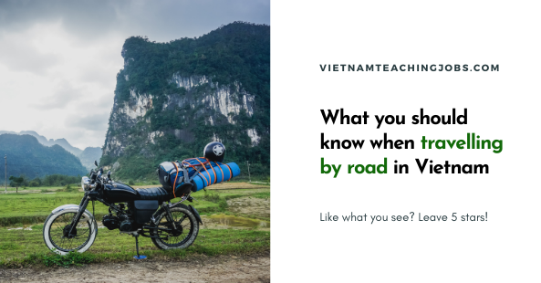 What you should know when travelling by road in Vietnam