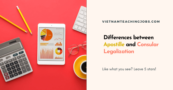 Differences between Apostille and Consular Legalization