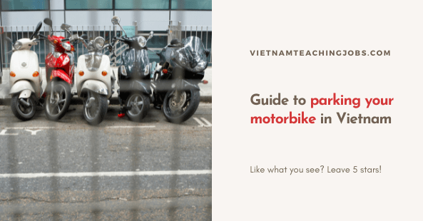 Guide to parking your motorbike in Vietnam