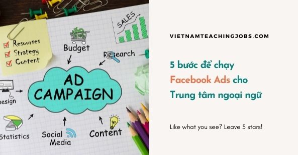 5 bước để chạy Facebook Ads cho Trung tâm ngoại ngữ