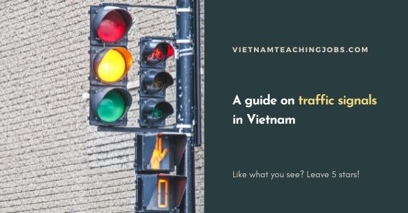 A guide on traffic signals in Vietnam