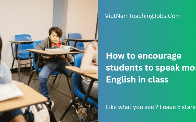 How to encourage students to speak more English in class