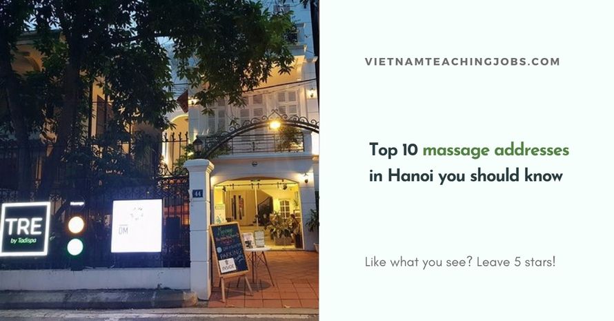 Top 10 quality massage in Hanoi you should know