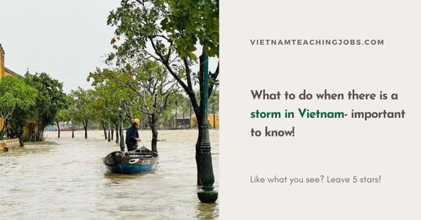 What to do when there is a storm in Vietnam- important to know!