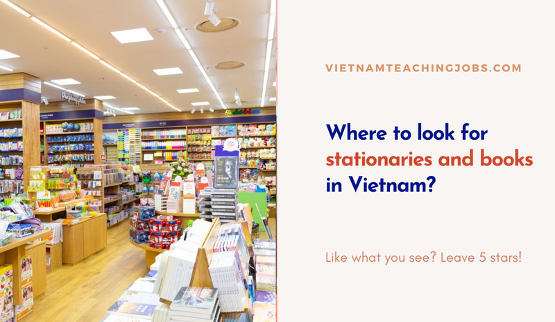 Where to look for stationaries and books in Vietnam?