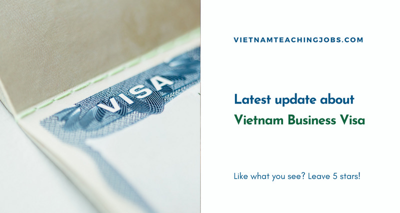 Latest update about Vietnam Business Visa a.k.a DN visa