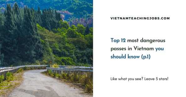 Top 12 most dangerous passes in Vietnam you should know (p.1)