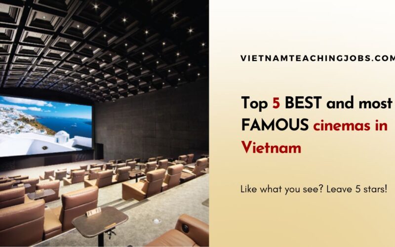 Top 5 BEST and most FAMOUS cinemas in Vietnam