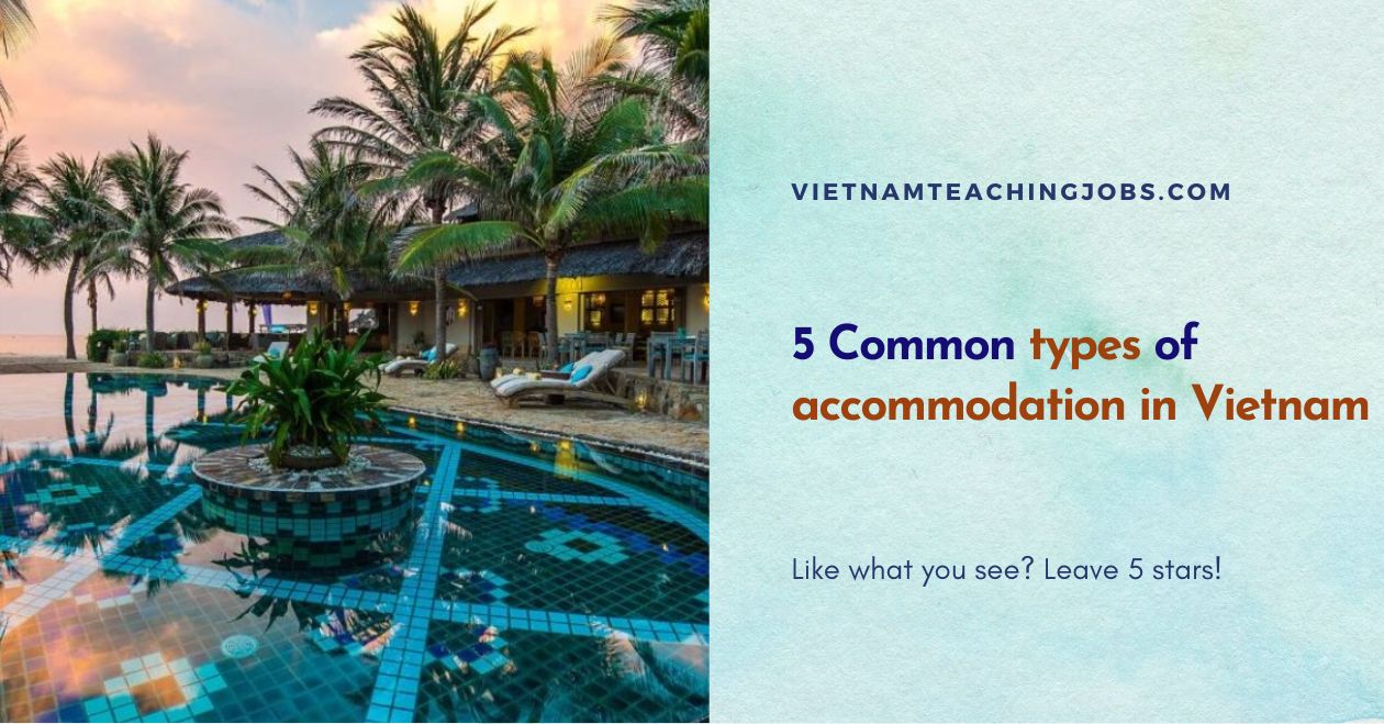 5 Common types of accommodation in Vietnam