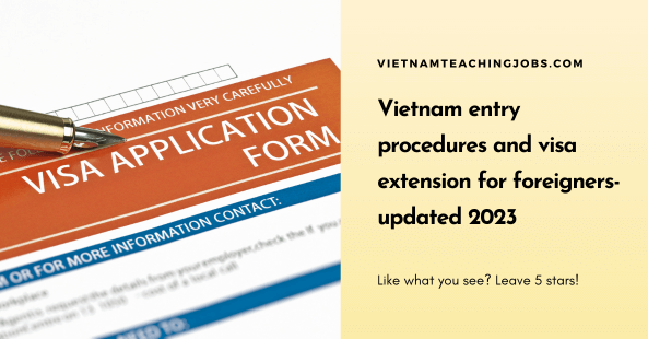 Vietnam entry procedures and visa extension for foreigners – updated 2023