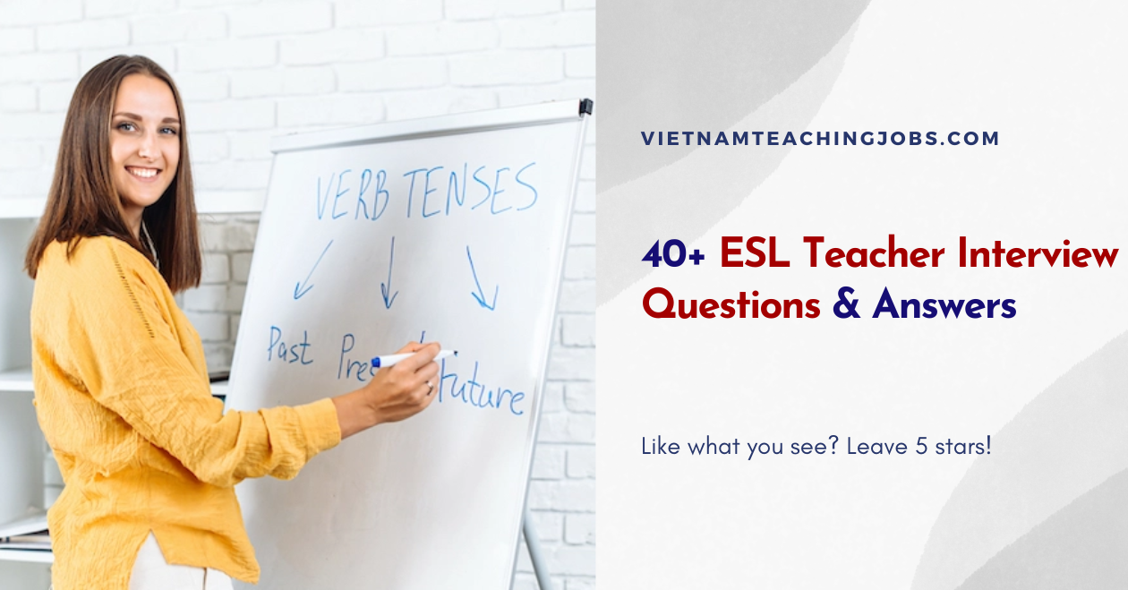 40 ESL Teacher Interview Questions Answers