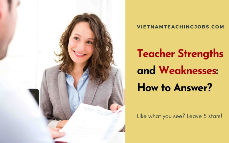 Teacher Strengths and Weaknesses: How to Answer?