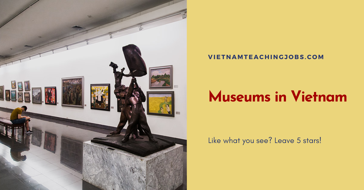 The best thing about museums in Vietnam is that many of them are free! If the museum is related to war or military themes you will find that you can enter at no cost