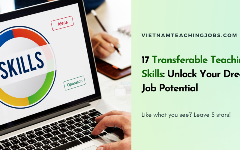 17 Transferable Teaching Skills: Unlock Your Dream Job Potential