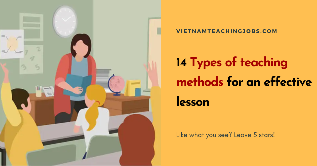 14 Types of teaching methods for an effective lesson