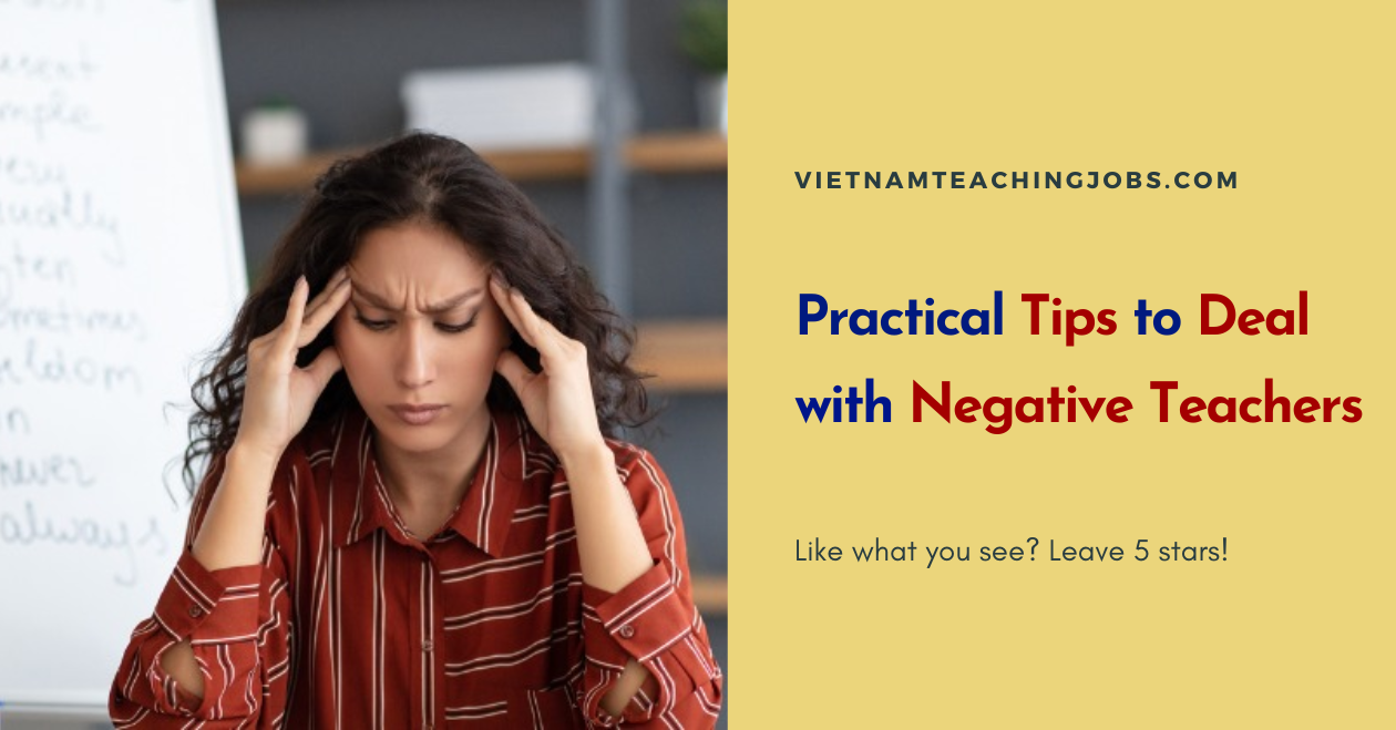Practical Tips to Deal with Negative Teacher