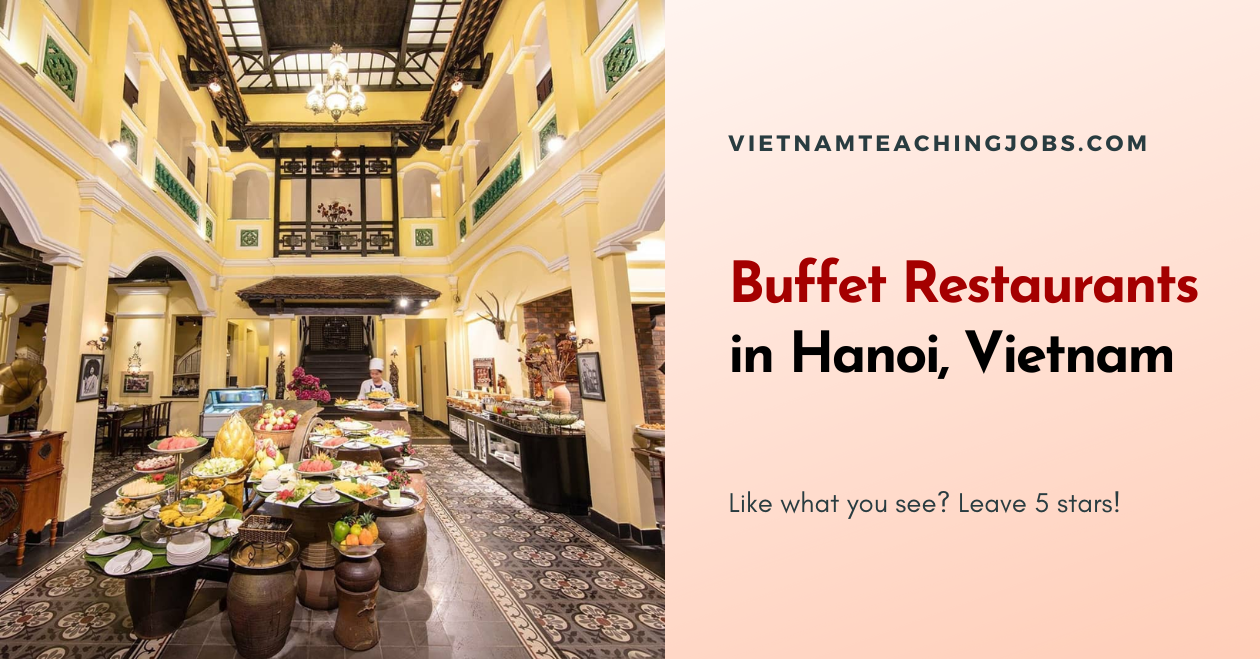 Buffet Restaurants in Hanoi, Vietnam