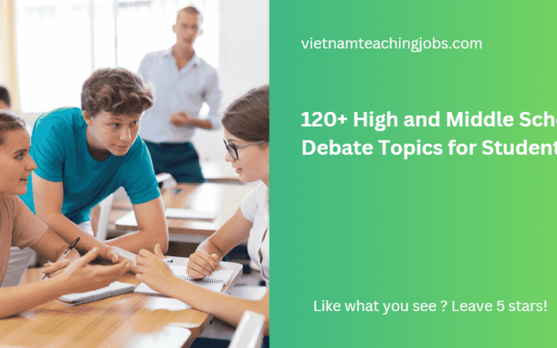 120+ High and Middle School Debate Topics for Students
