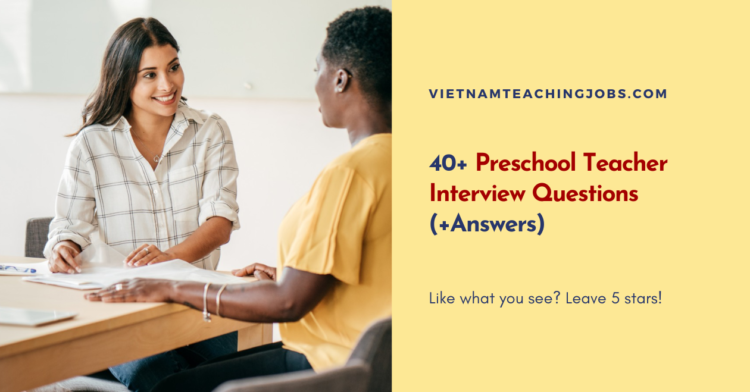 40 ESL Teacher Interview Questions Answers   Preschool Teacher Interview Questions 750x392 