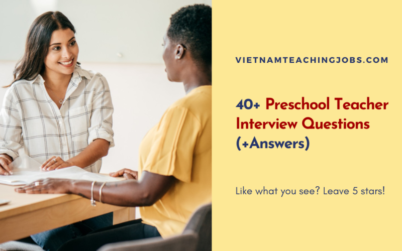 40+ Preschool Teacher Interview Questions (+Answers)