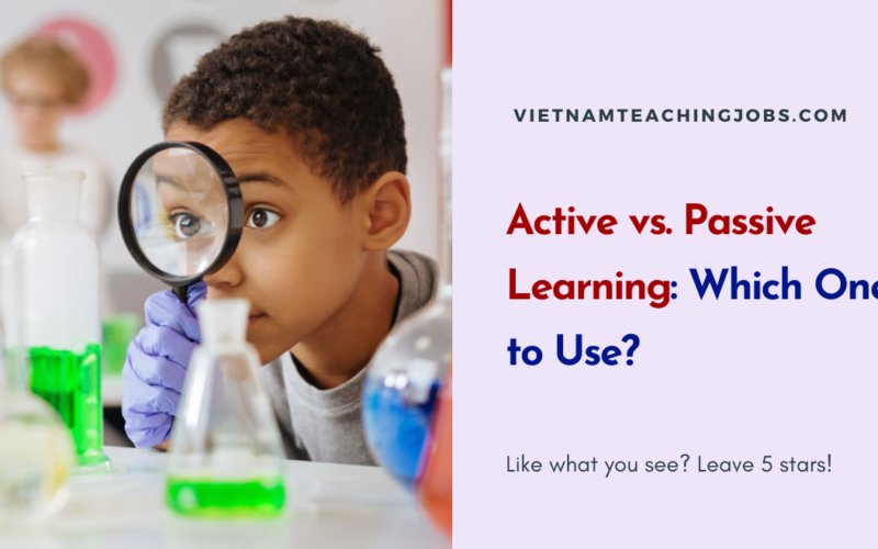 Active vs. Passive Learning: Which One to Use?