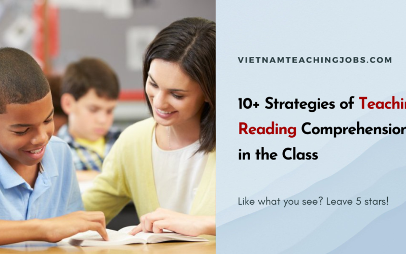 10+ Strategies of How to Teach Reading Comprehension in the Class