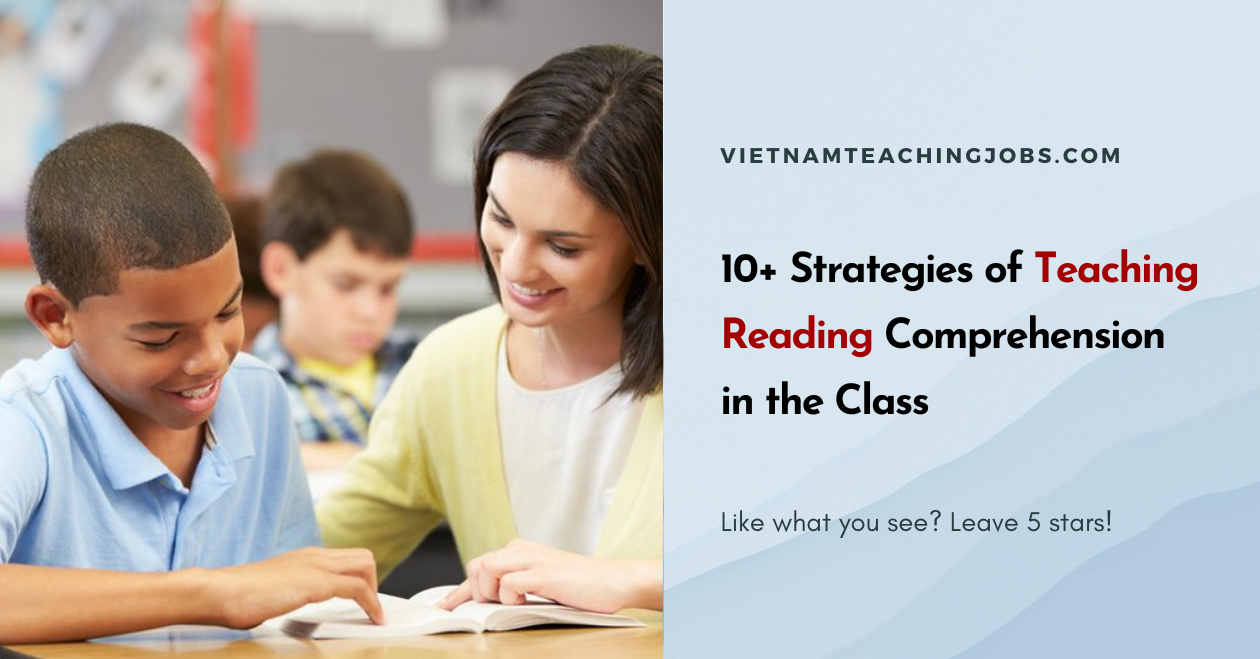 10+ Strategies of How to Teach Reading Comprehension in the Class