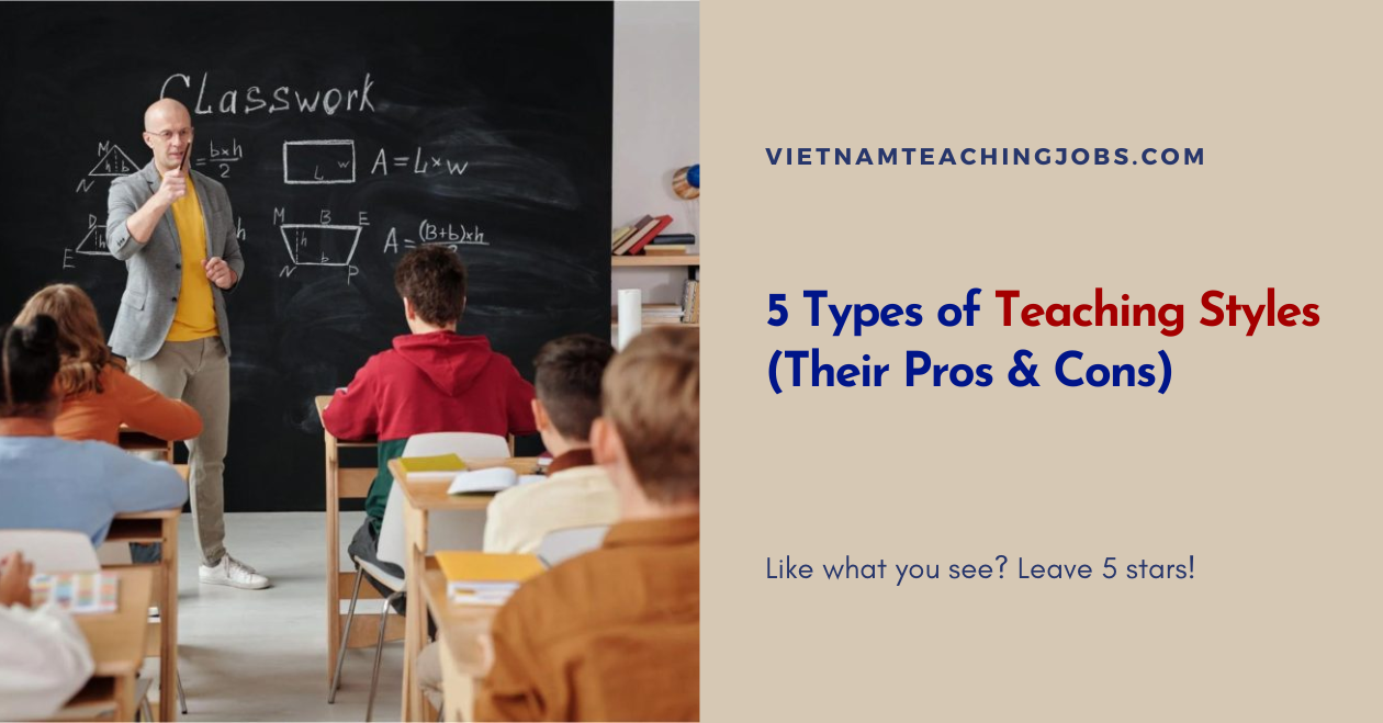 5 Types of Teaching Styles (Their Pros & Cons)