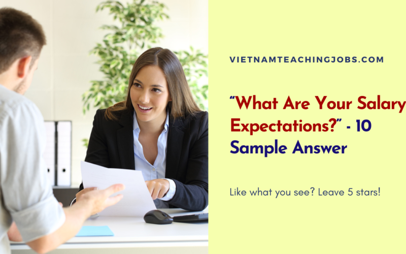 “What Are Your Salary Expectations?” – 10 Sample Answer