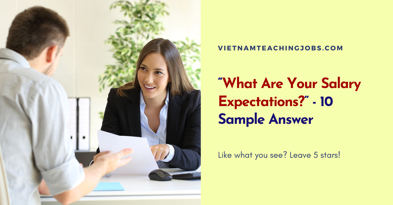 “What Are Your Salary Expectations?” - 10 Sample Answer