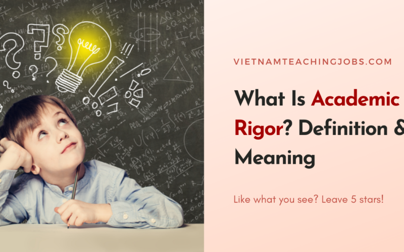 What Is Academic Rigor? Definition & Meaning